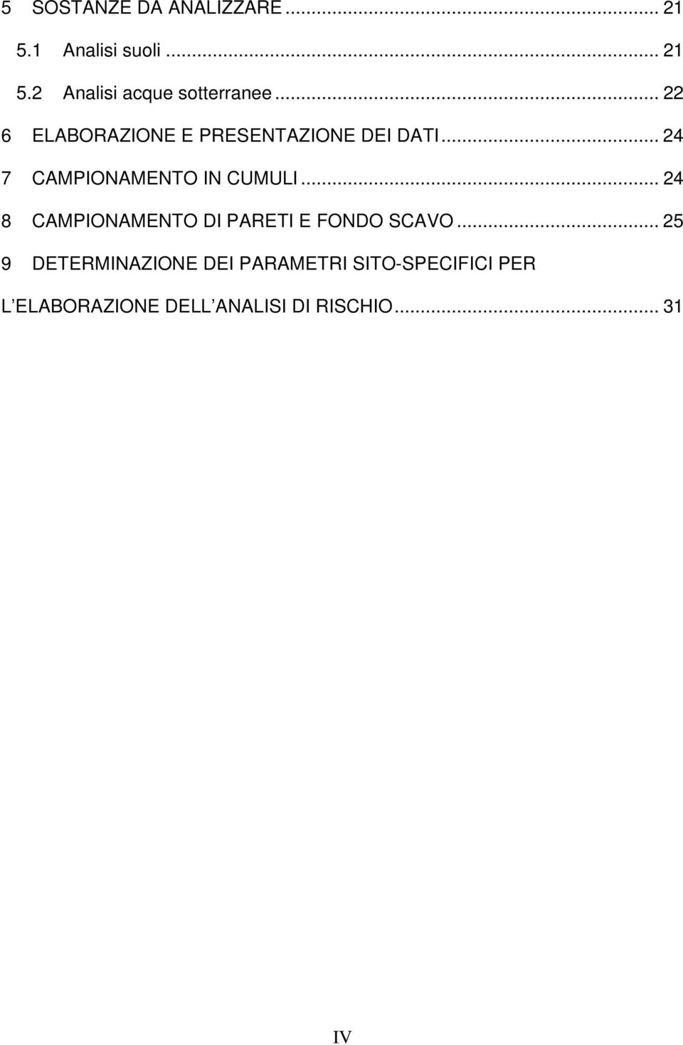 .. 24 8 CAMPIONAMENTO DI PARETI E FONDO SCAVO.