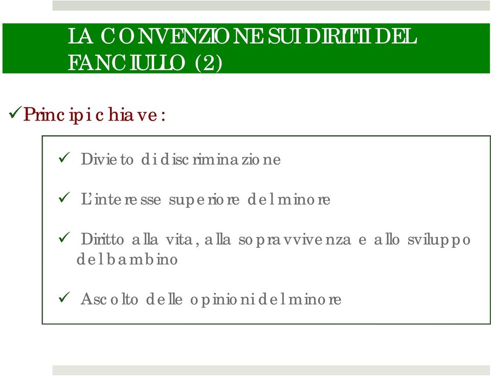 superiore del minore Diritto alla vita, alla