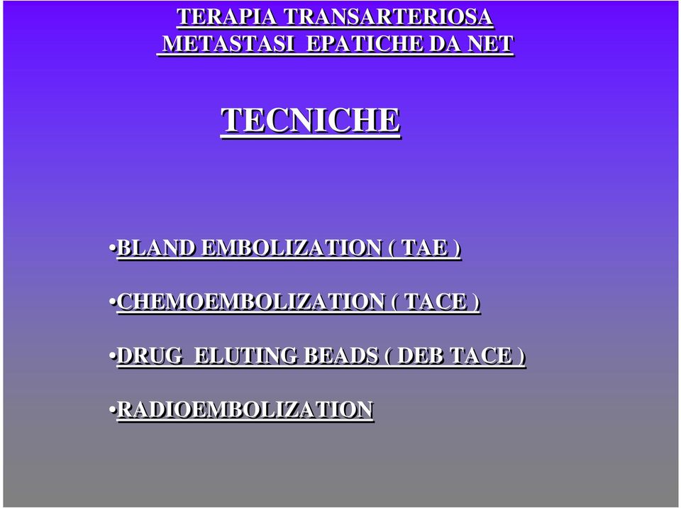 TACE ) DRUG ELUTING BEADS (