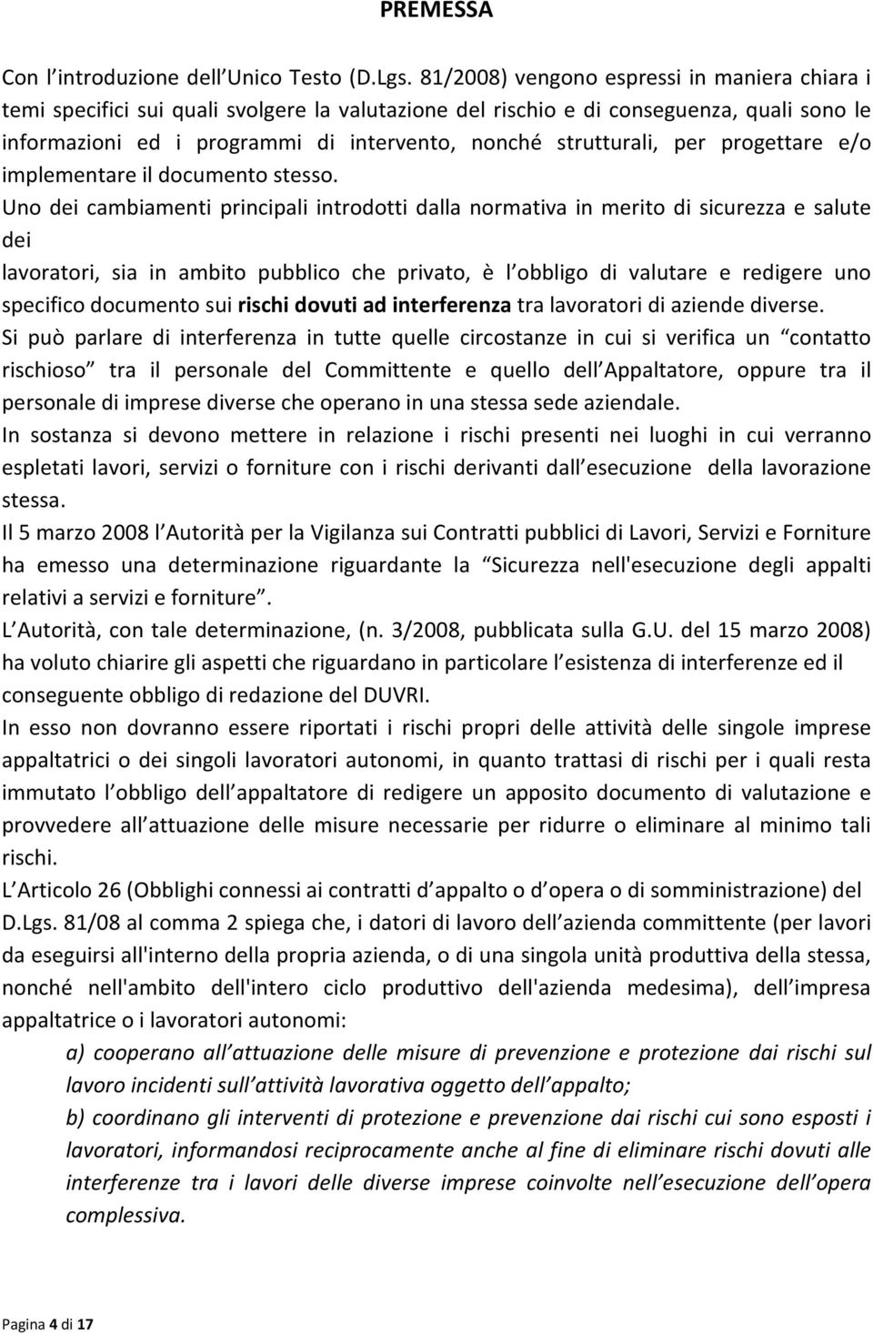 strutturali, per progettare e/o implementare il documento stesso.