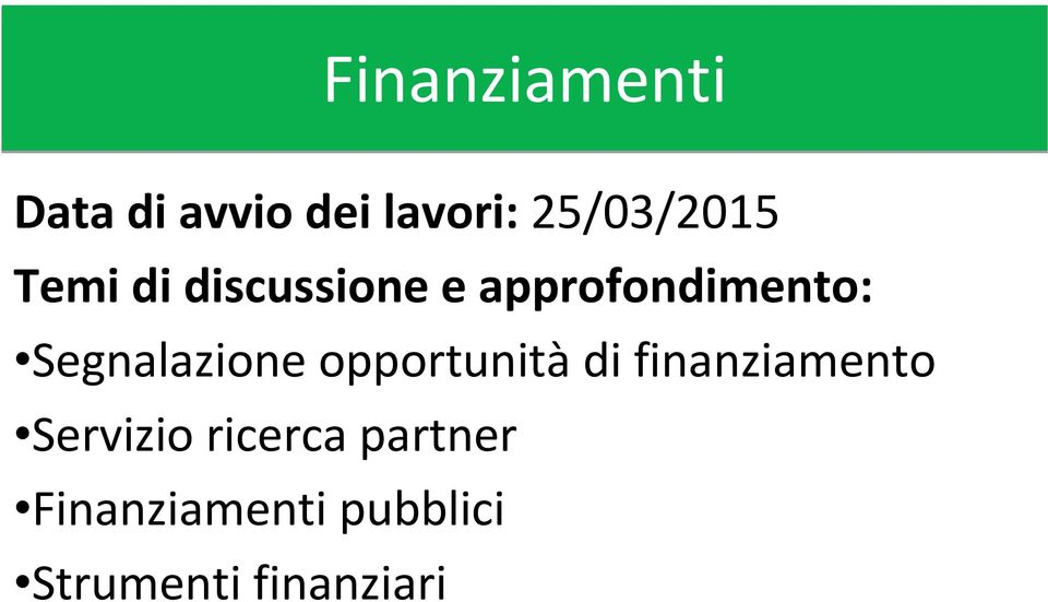 Segnalazione opportunità di finanziamento