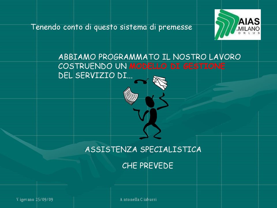 LAVORO COSTRUENDO UN MODELLO DI GESTIONE