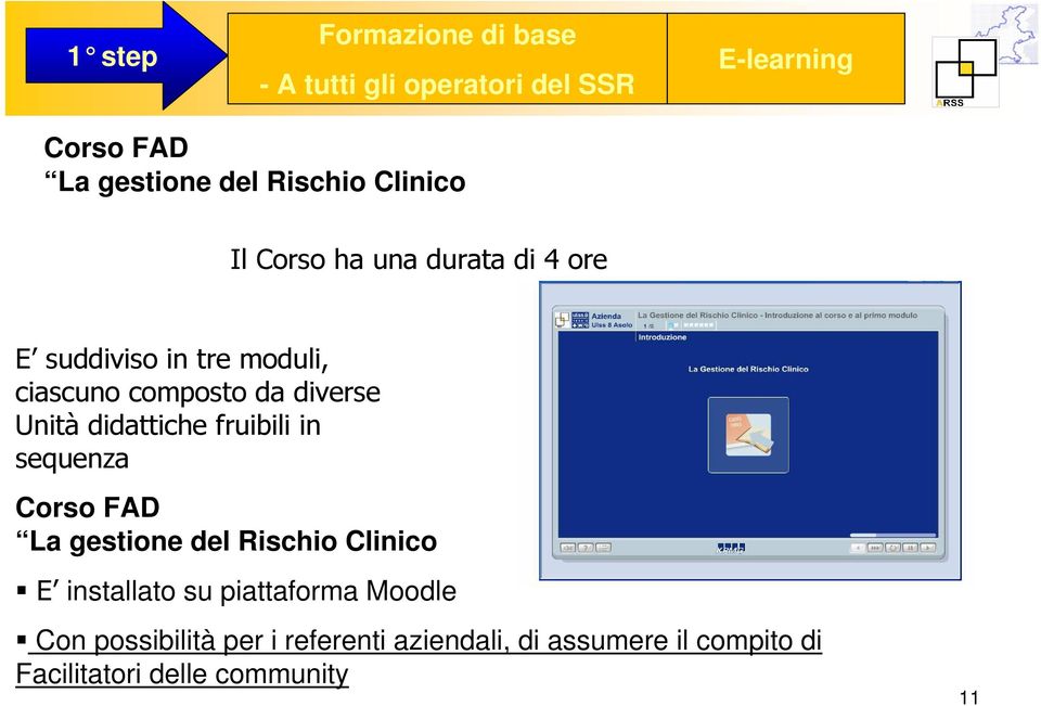 didattiche fruibili in sequenza Corso FAD La gestione del Rischio Clinico E installato su piattaforma