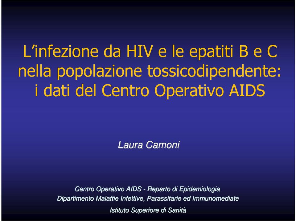 Centro Operativo AIDS - Reparto di Epidemiologia Dipartimento