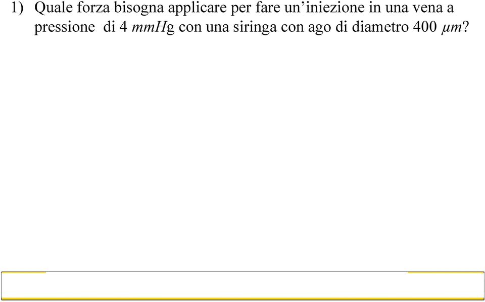 una siringa con ago di diametro 400 µm? F.