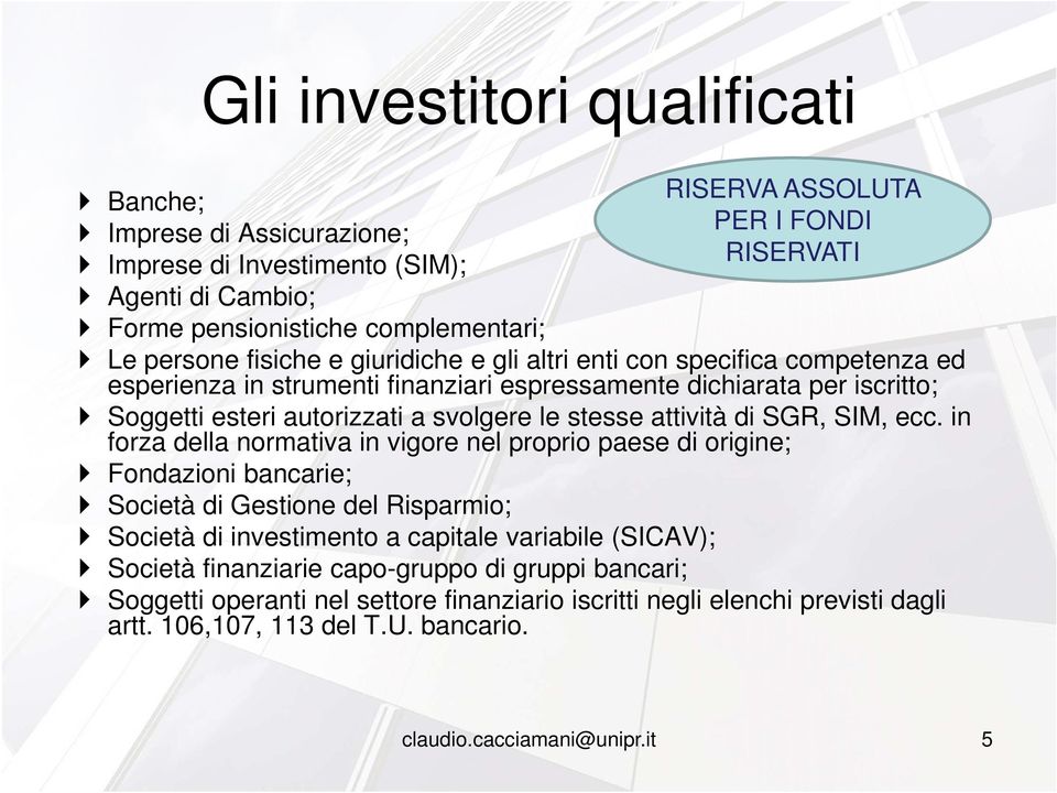 stesse attività di SGR, SIM, ecc.