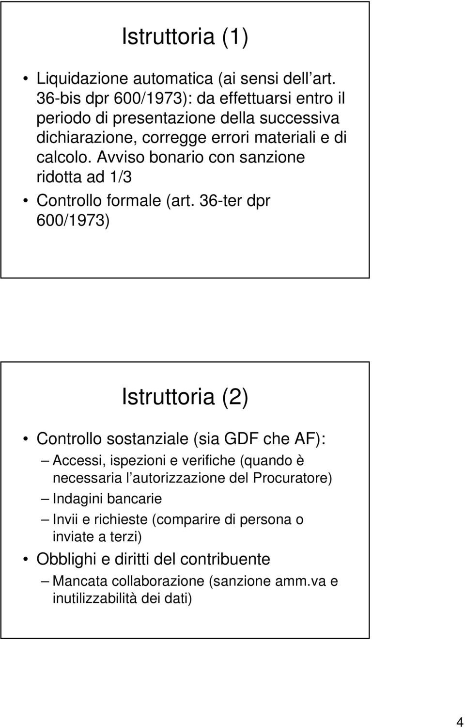 Avviso bonario con sanzione ridotta ad 1/3 Controllo formale (art.