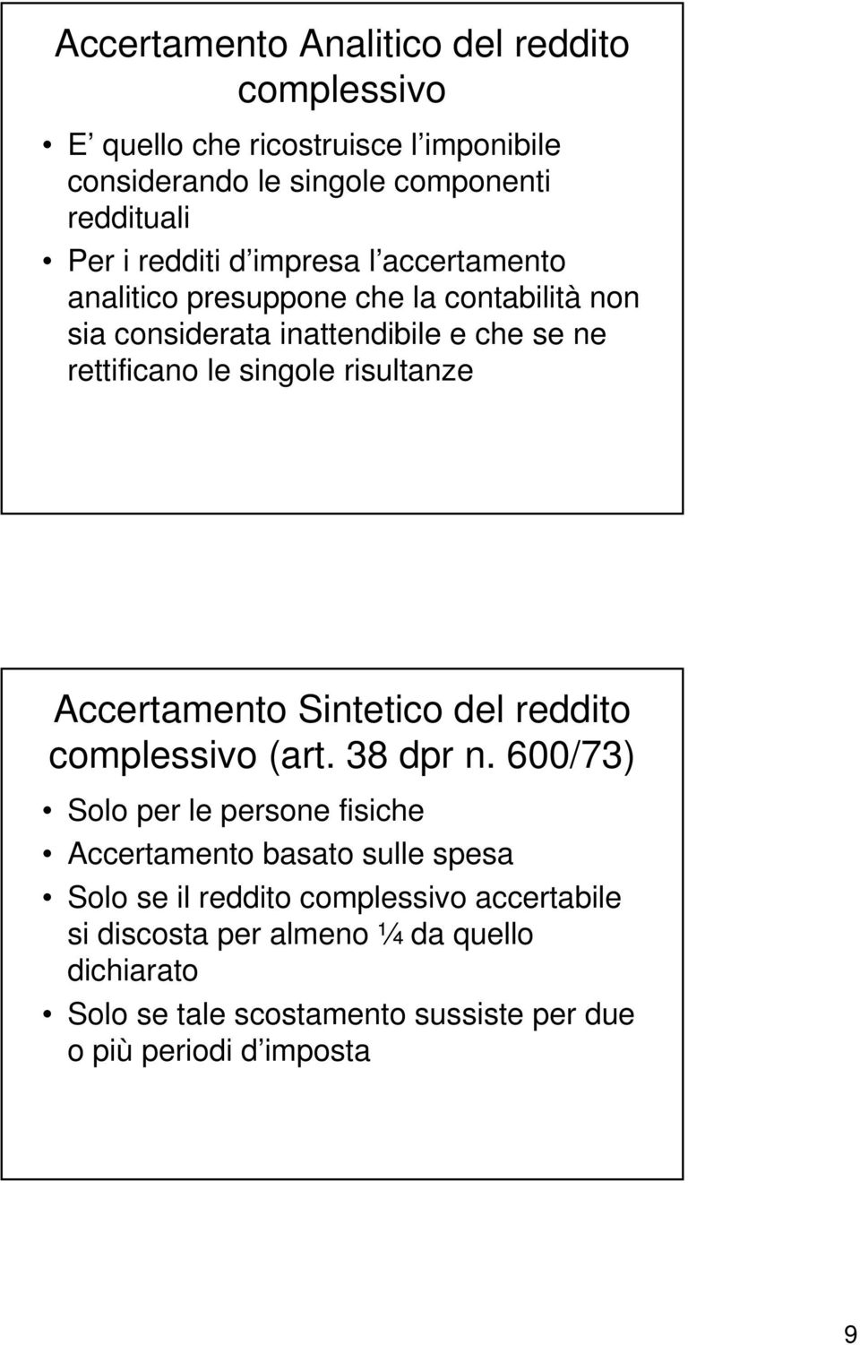 risultanze Accertamento Sintetico del reddito complessivo (art. 38 dpr n.