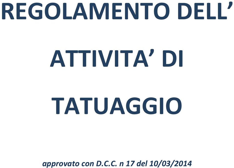 TATUAGGIO approvato