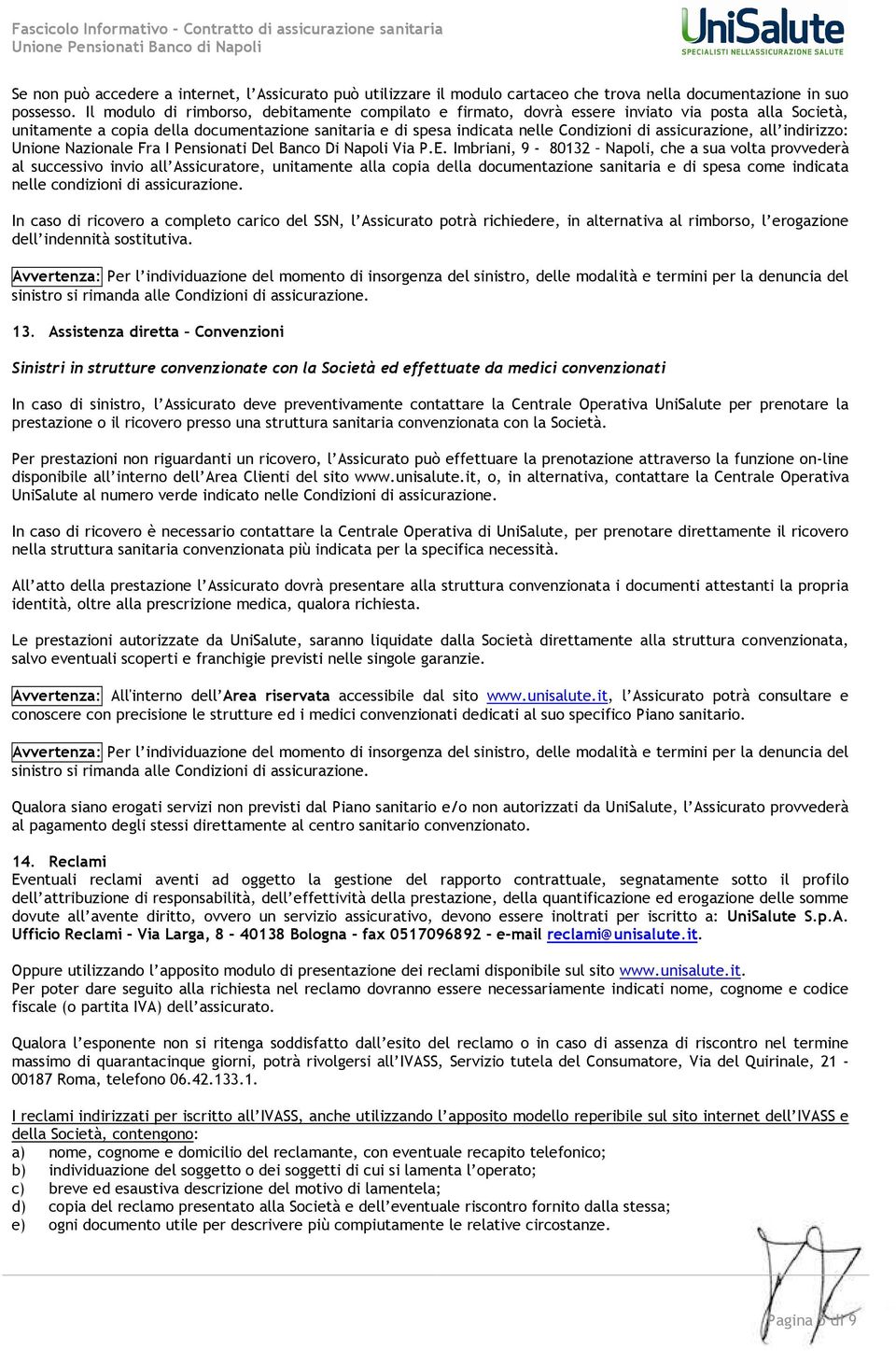 assicurazione, all indirizzo: Unione Nazionale Fra I Pensionati Del Banco Di Napoli Via P.E.