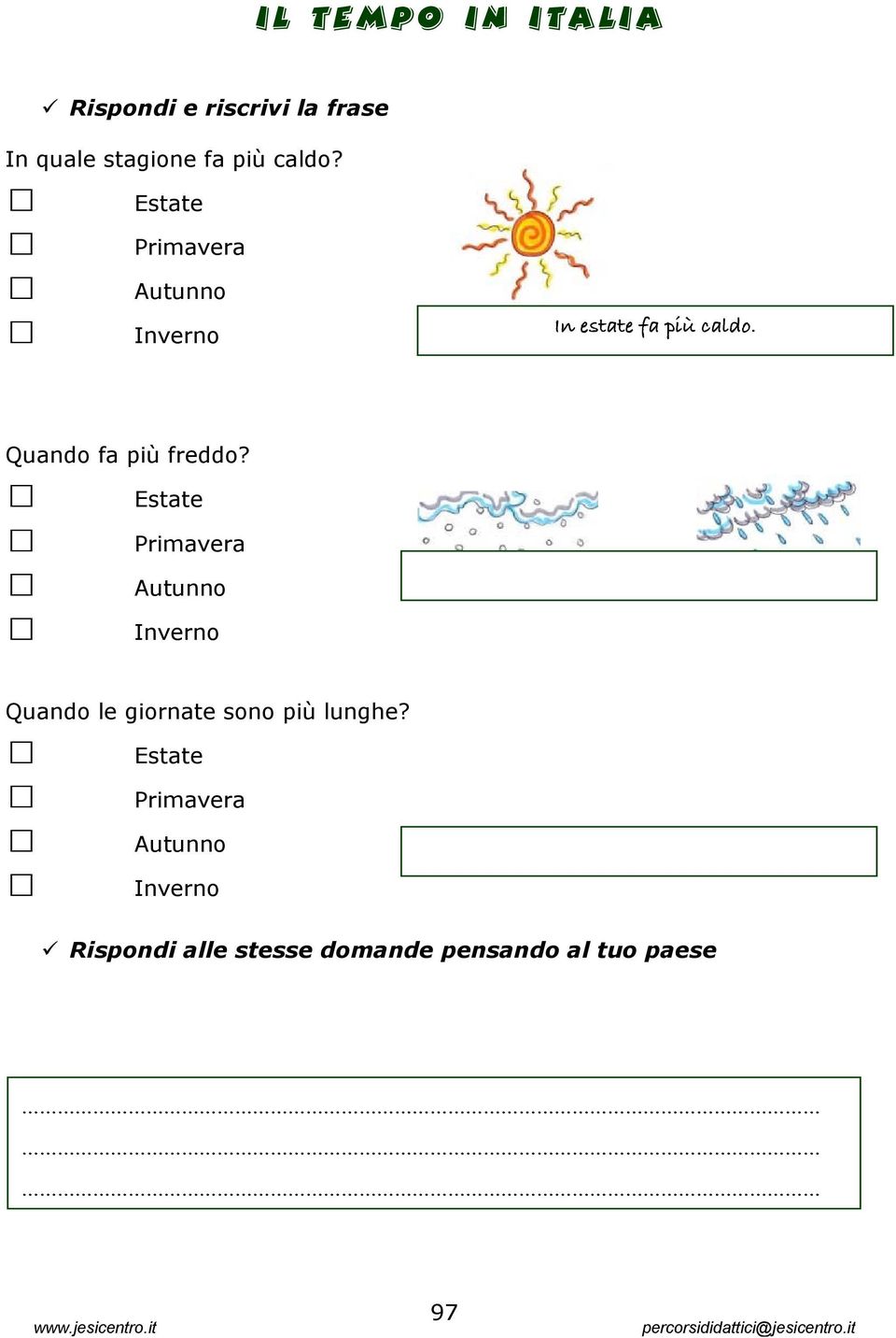 Estate Primavera Autunno Inverno Quando le giornate sono più lunghe?