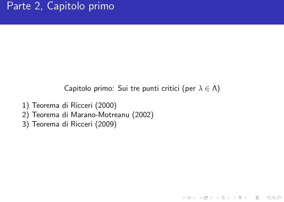 Teorema di Ricceri (2000) 2) Teorema di