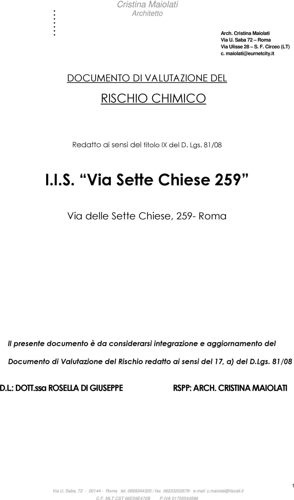 HIO CHIMICO Redatto ai sensi del titolo IX del D. Lgs. 81/08 I.I.S.