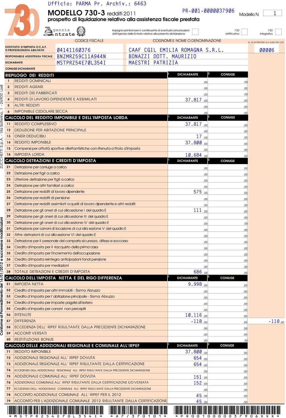 O PROFESSIONISTA ABILITATO RESPONSABILE ASSISTENZA FISCALE RIEPILOGO DEI REDDITI REDDITI DOMINICALI REDDITI AGRARI REDDITI DEI FABBRICATI IMPONIBILE CEDOLARE SECCA ONERI DEDUCIBILI IMPOSTA LORDA