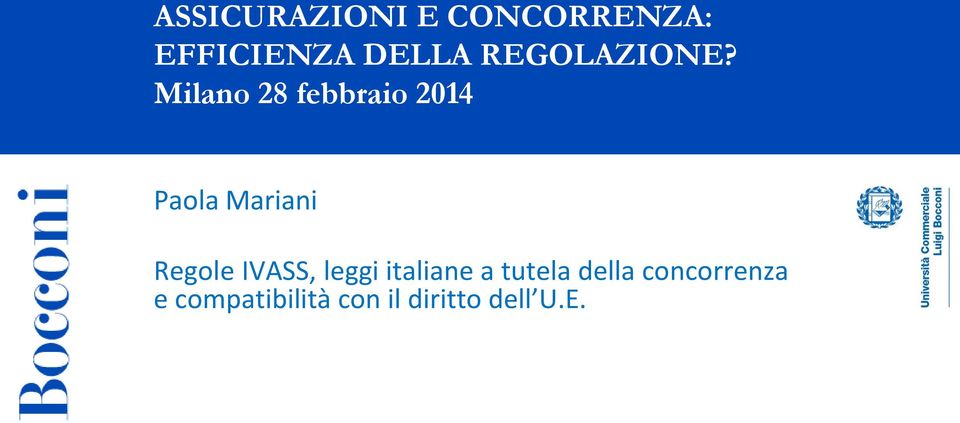 Milano 28 febbraio 2014 Paola Mariani Regole