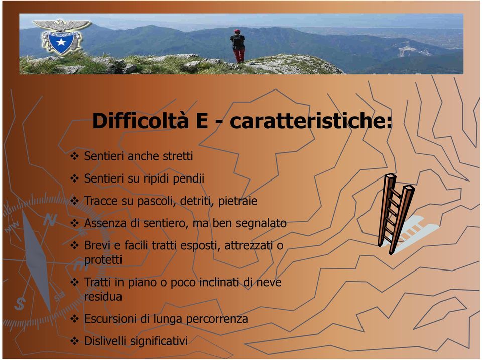 segnalato Brevi e facili tratti esposti, attrezzati o protetti Tratti in piano