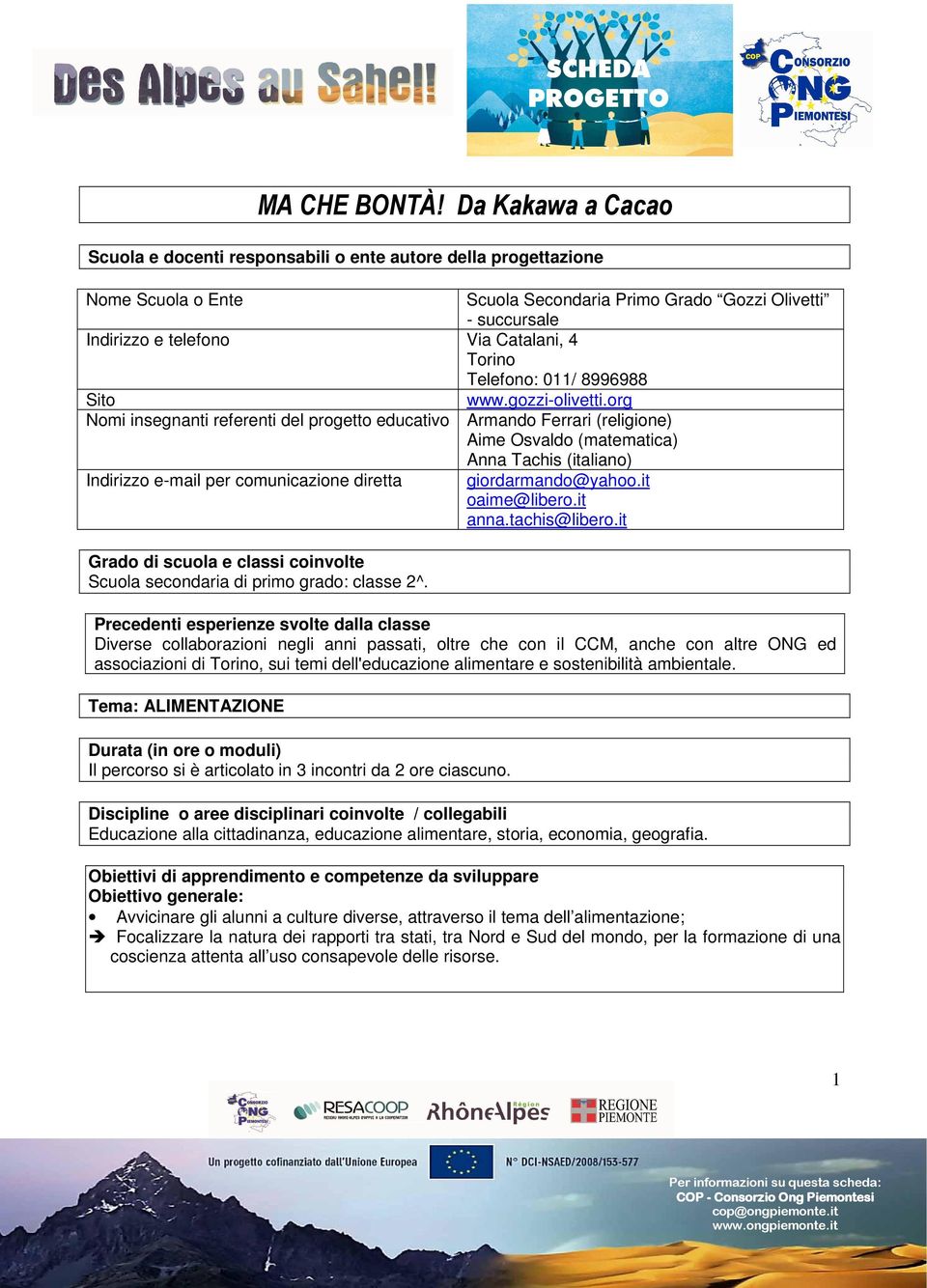 Torino Telefono: 011/ 8996988 Sito www.gozzi-olivetti.