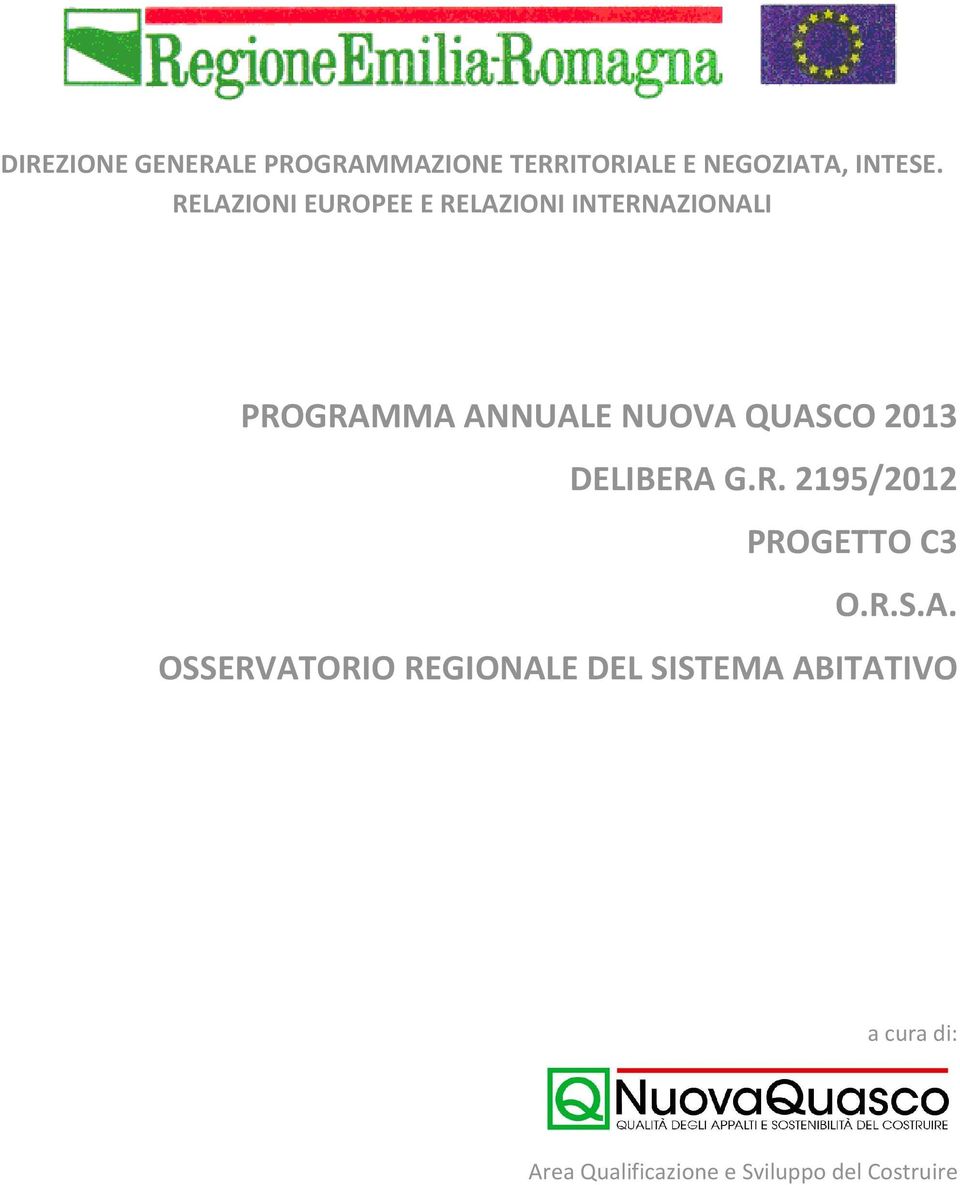 QUASCO 2013 DELIBERA G.R. 2195/2012 PROGETTO C3 O.R.S.A. OSSERVATORIO