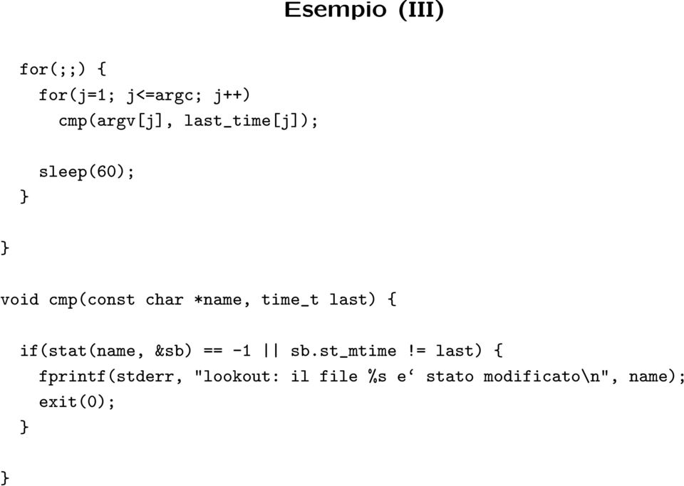 last) { if(stat(name, &sb) == -1 sb.st_mtime!