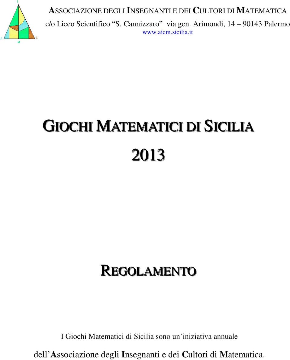 it GIOCHI MATEMATICI DI SICILIA 2013 REGOLAMENTO I Giochi Matematici di Sicilia