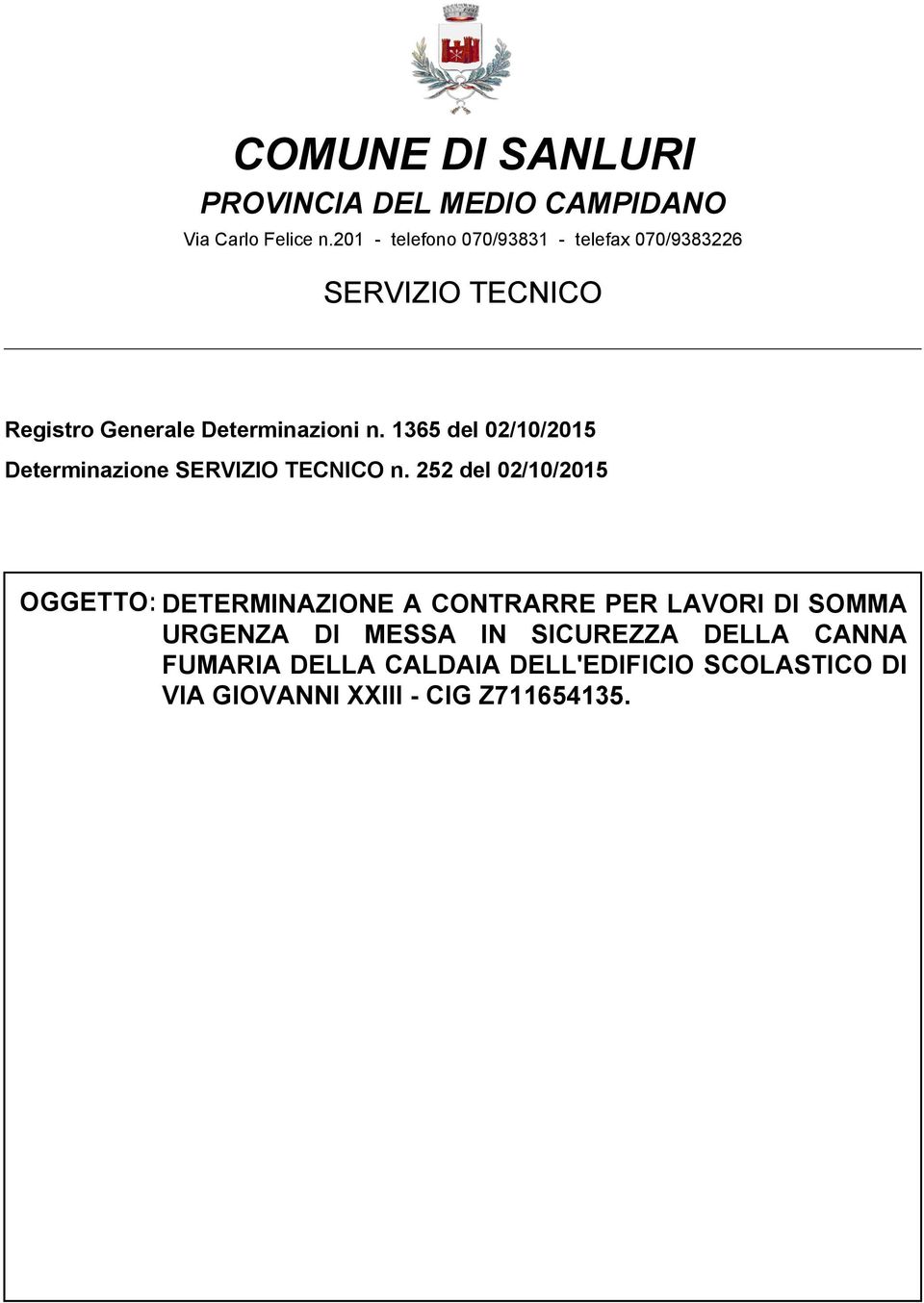 1365 del 02/10/2015 Determinazione SERVIZIO TECNICO n.