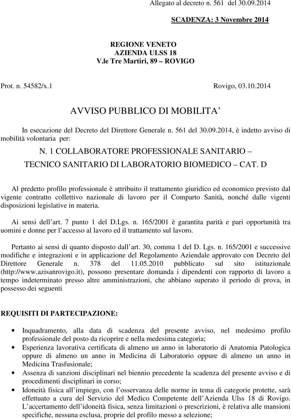 1 COLLABORATORE PROFESSIONALE SANITARIO TECNICO SANITARIO DI LABORATORIO BIOMEDICO CAT.