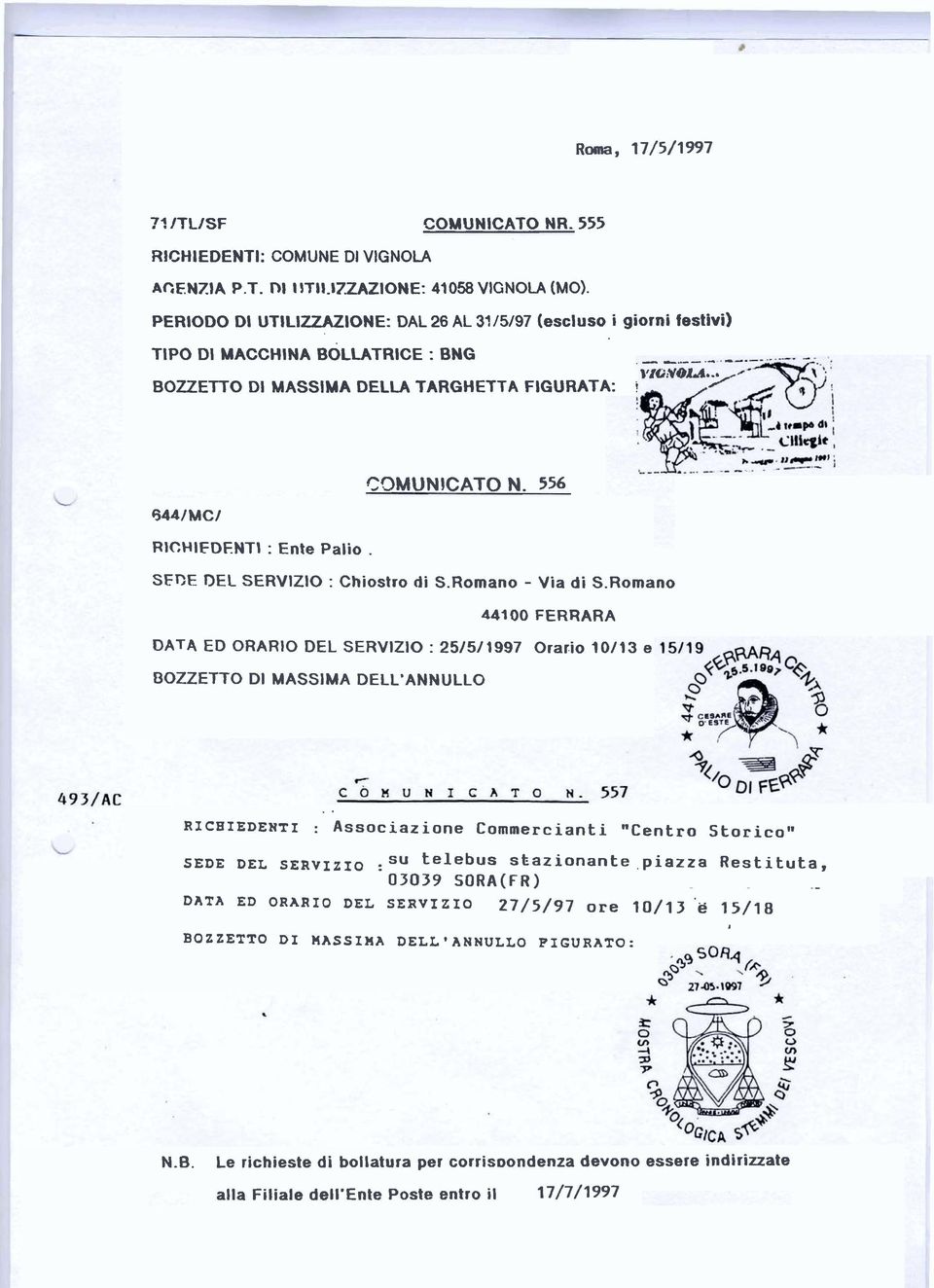 NTI : Ente Palio. SERE DEL SERVIZIO : Chiostro di S.Romano - Via di S.Romano 44100 FERRARA DATA ED ORARIO DEL SERVIZIO : 25/5/ 1997 Orario 10113 e BOZZETTO DI MASSIMA DELL'ANNULLO.