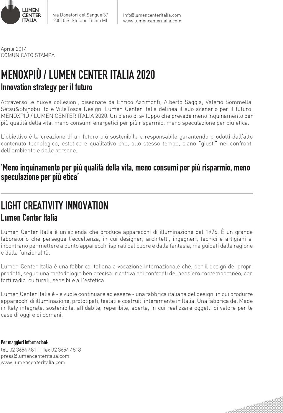 Sommella, Setsu&Shinobu Ito e VillaTosca Design, Lumen Center Italia delinea il suo scenario per il futuro: MENOXPIÚ / LUMEN CENTER ITALIA 2020.