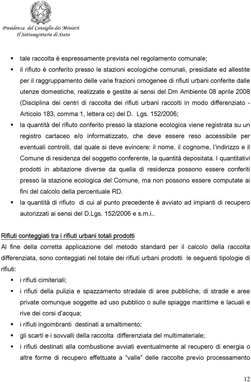 differenziato - Articolo 183, comma 1, lettera cc) del D. Lgs.