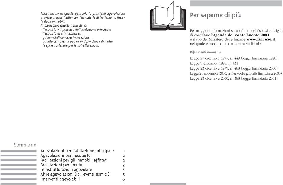 mutui le spese sostenute per le ristrutturazioni.