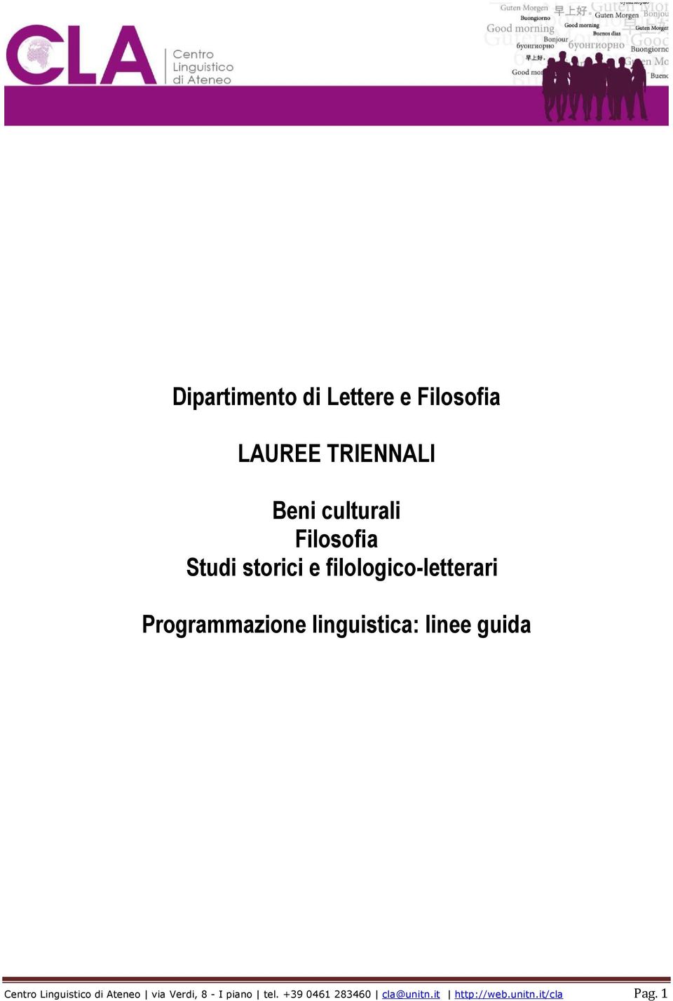 linguistica: linee guida Centro Linguistico di Ateneo via Verdi, 8