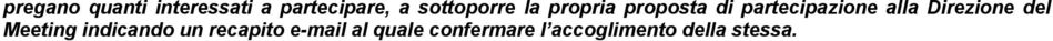 alla Direzione del Meeting indicando un recapito
