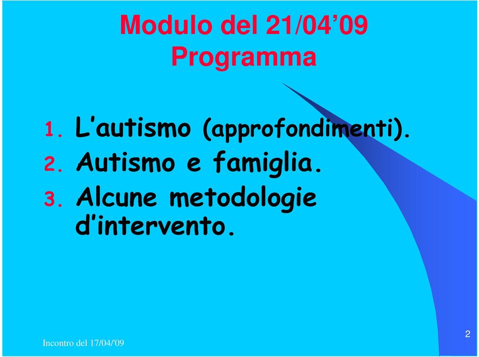 Autismo e famiglia. 3.