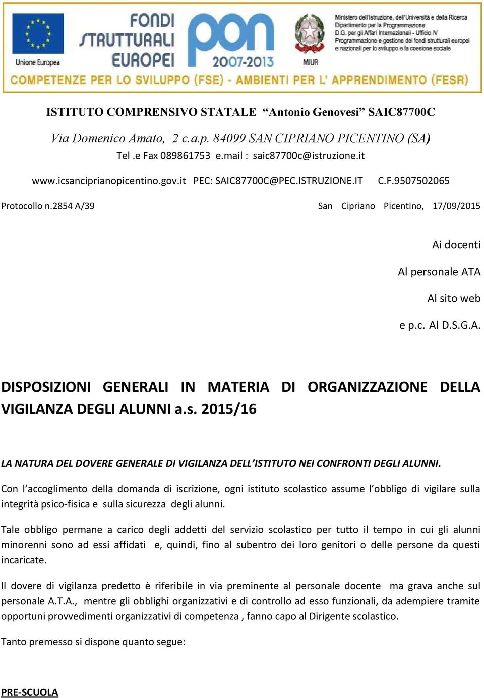 s. 2015/16 LA NATURA DEL DOVERE GENERALE DI VIGILANZA DELL ISTITUTO NEI CONFRONTI DEGLI ALUNNI.