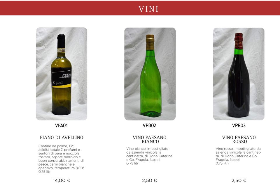 Vino bianco, imbottigliato da azienda vinicola la cantinetta, di Dono Caterina e Co, Fragola, Napoli 0,75 litri VINO PAESANO