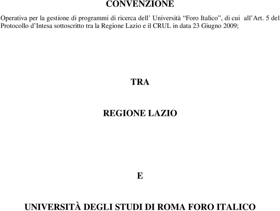 5 del Protocollo d Intesa sottoscritto tra la Regione Lazio e il