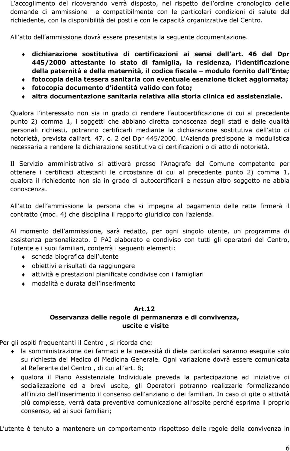 dichiarazione sostitutiva di certificazioni ai sensi dell art.