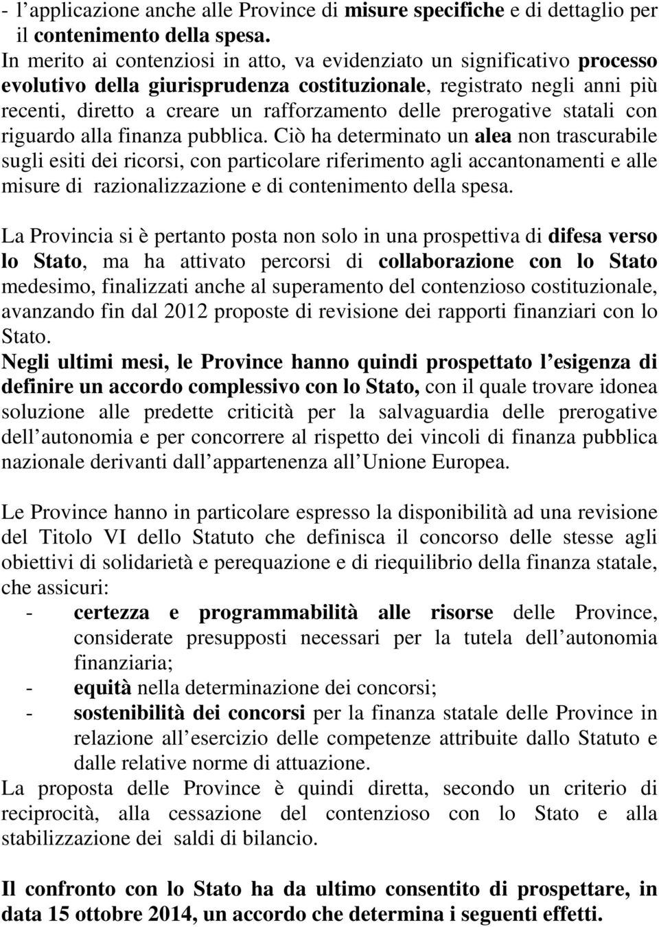 prerogative statali con riguardo alla finanza pubblica.