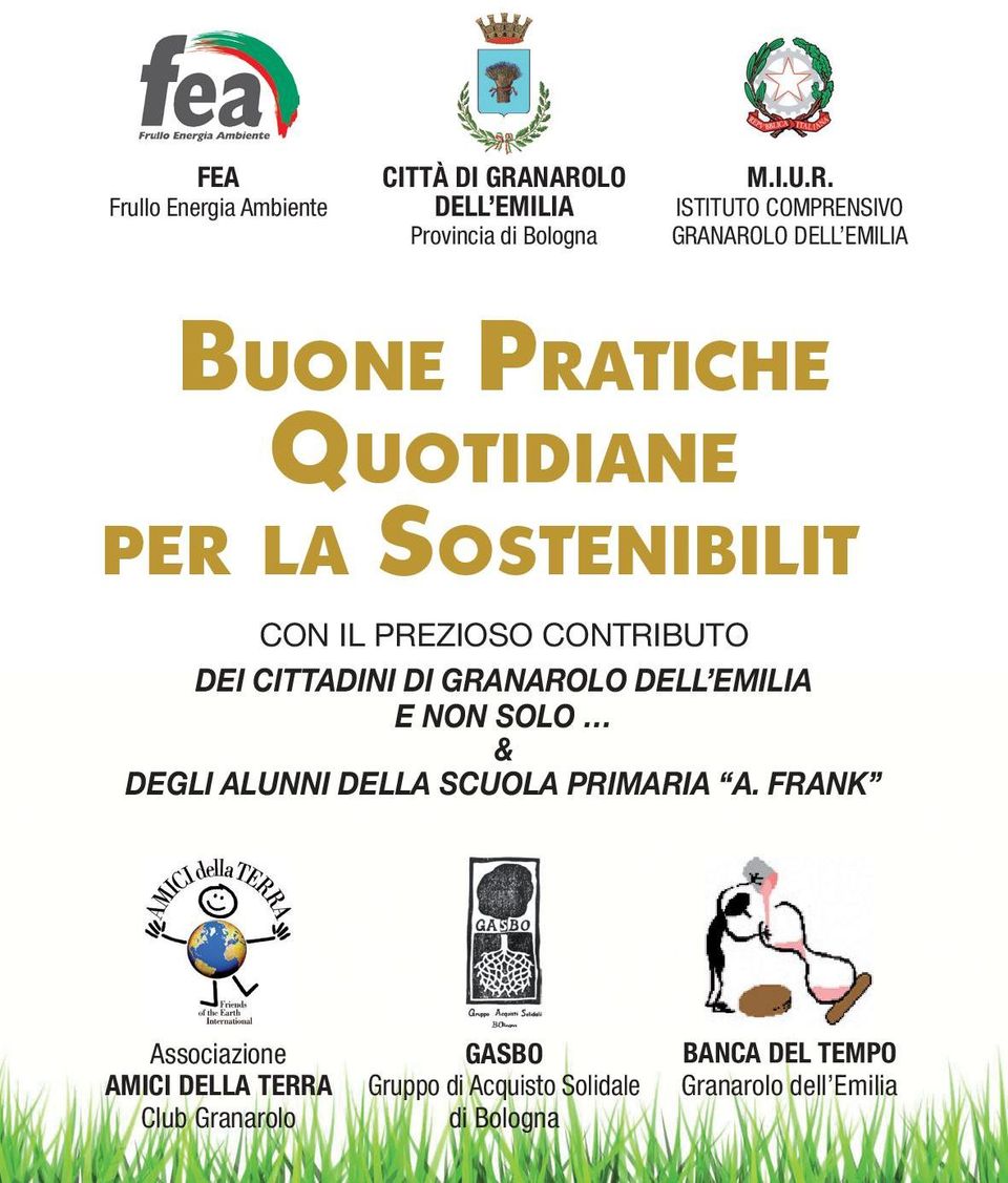 Quotidiane per la Sostenibilità CON IL PREZIOSO CONTRIBUTO DEI CITTADINI DI GRANAROLO DELL EMILIA E NON