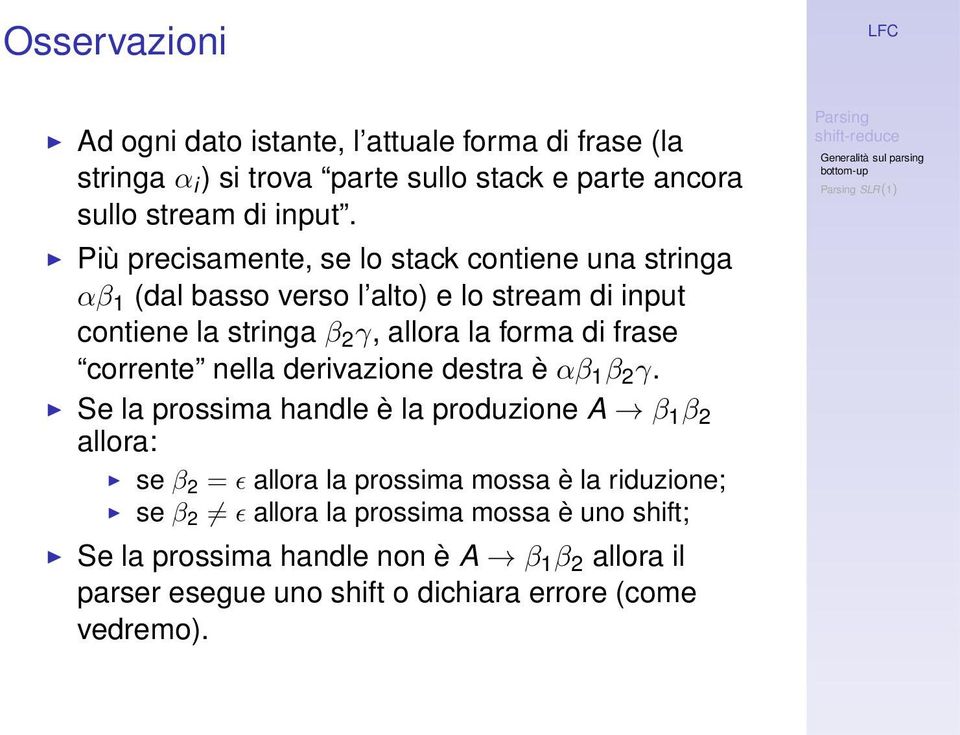 frase corrente nella derivazione destra è αβ 1 β 2 γ.