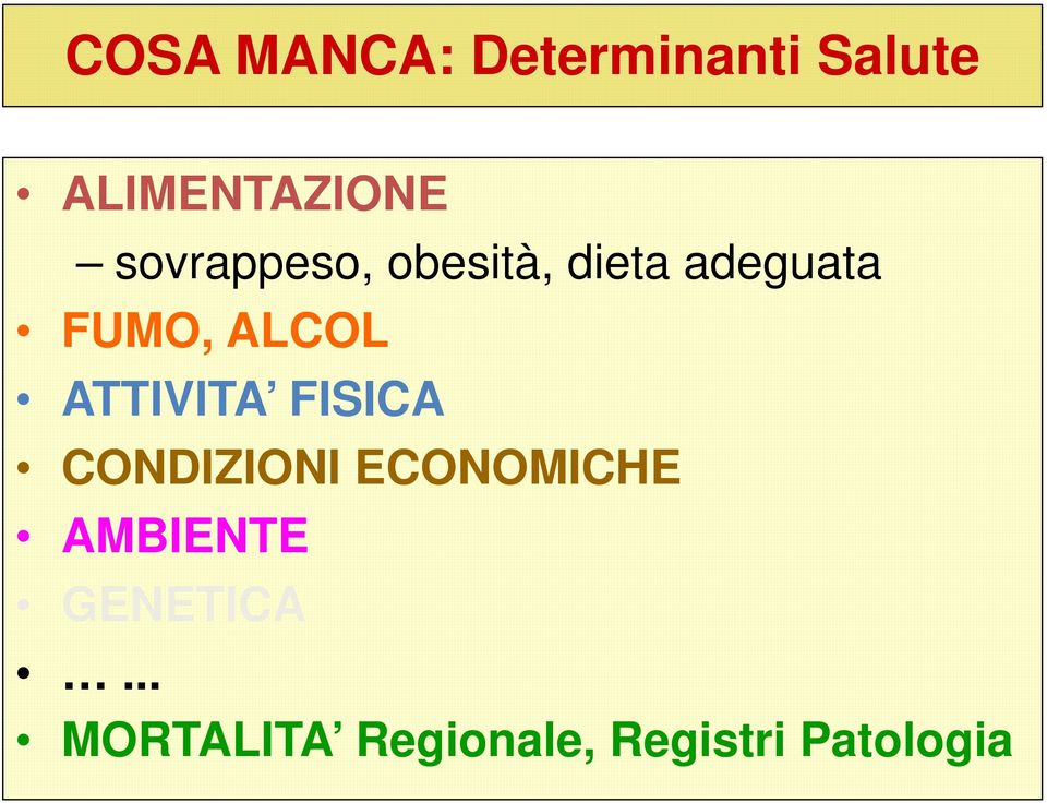 ATTIVITA FISICA CONDIZIONI ECONOMICHE AMBIENTE