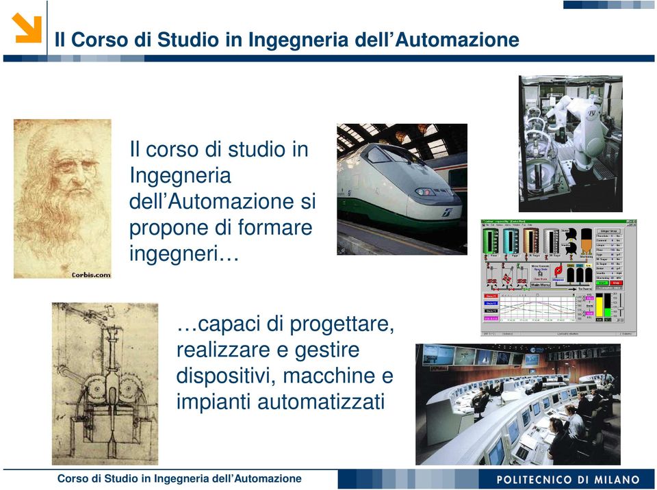 capaci di progettare, realizzare e gestire