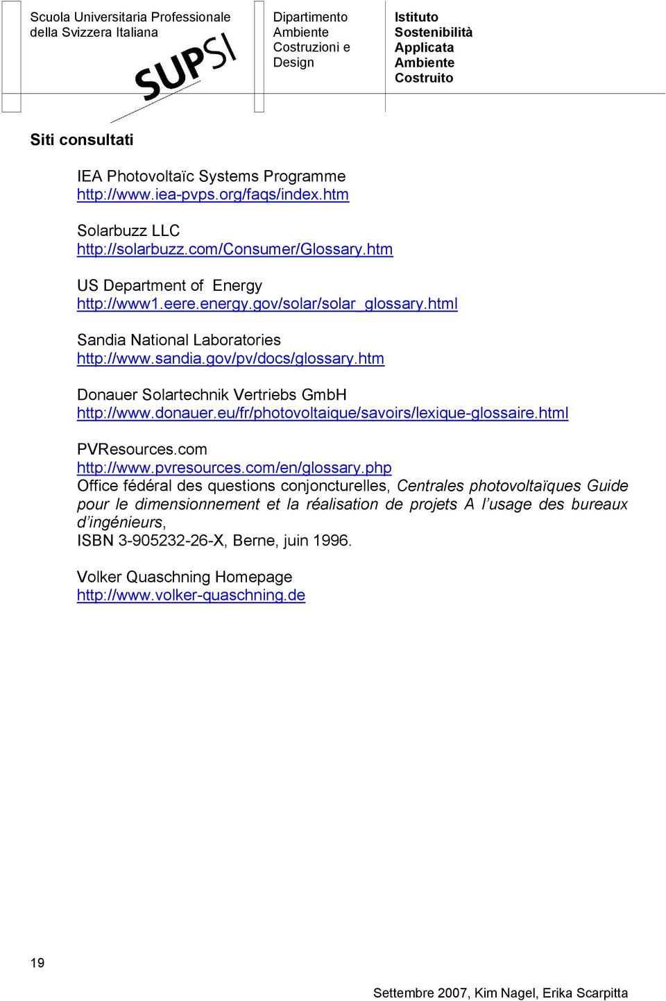 eu/fr/photovoltaique/savoirs/lexique-glossaire.html PVResources.com http://www.pvresources.com/en/glossary.