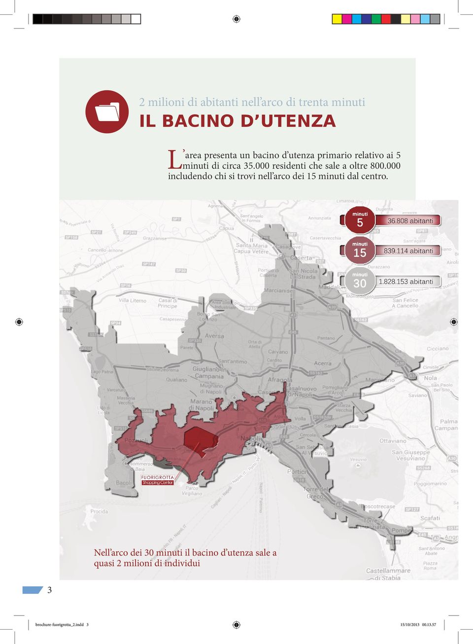 000 includendo chi si trovi nell arco dei 15 minuti dal centro.