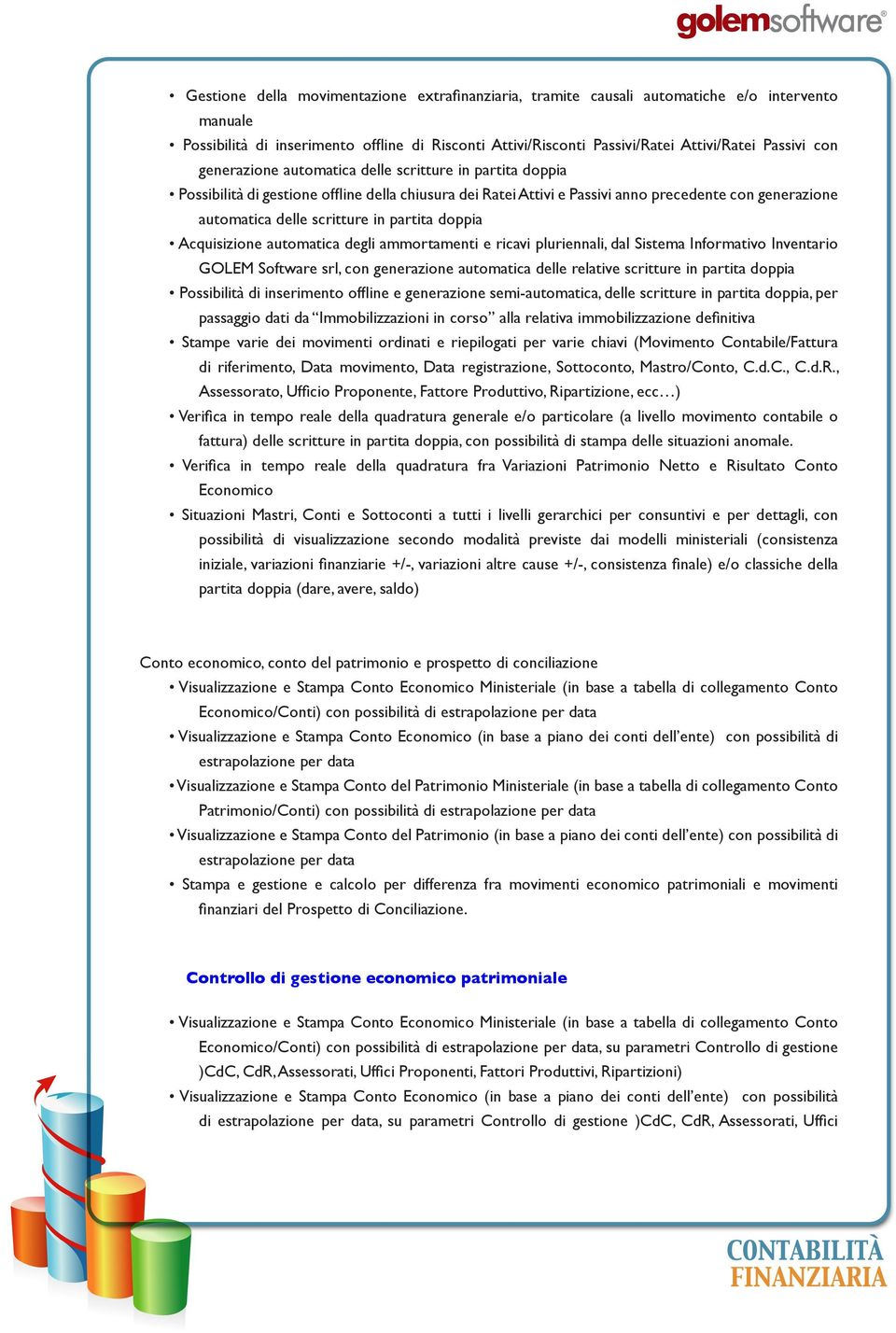 partita doppia Acquisizione automatica degli ammortamenti e ricavi pluriennali, dal Sistema Informativo Inventario GOLEM Software srl, con generazione automatica delle relative scritture in partita