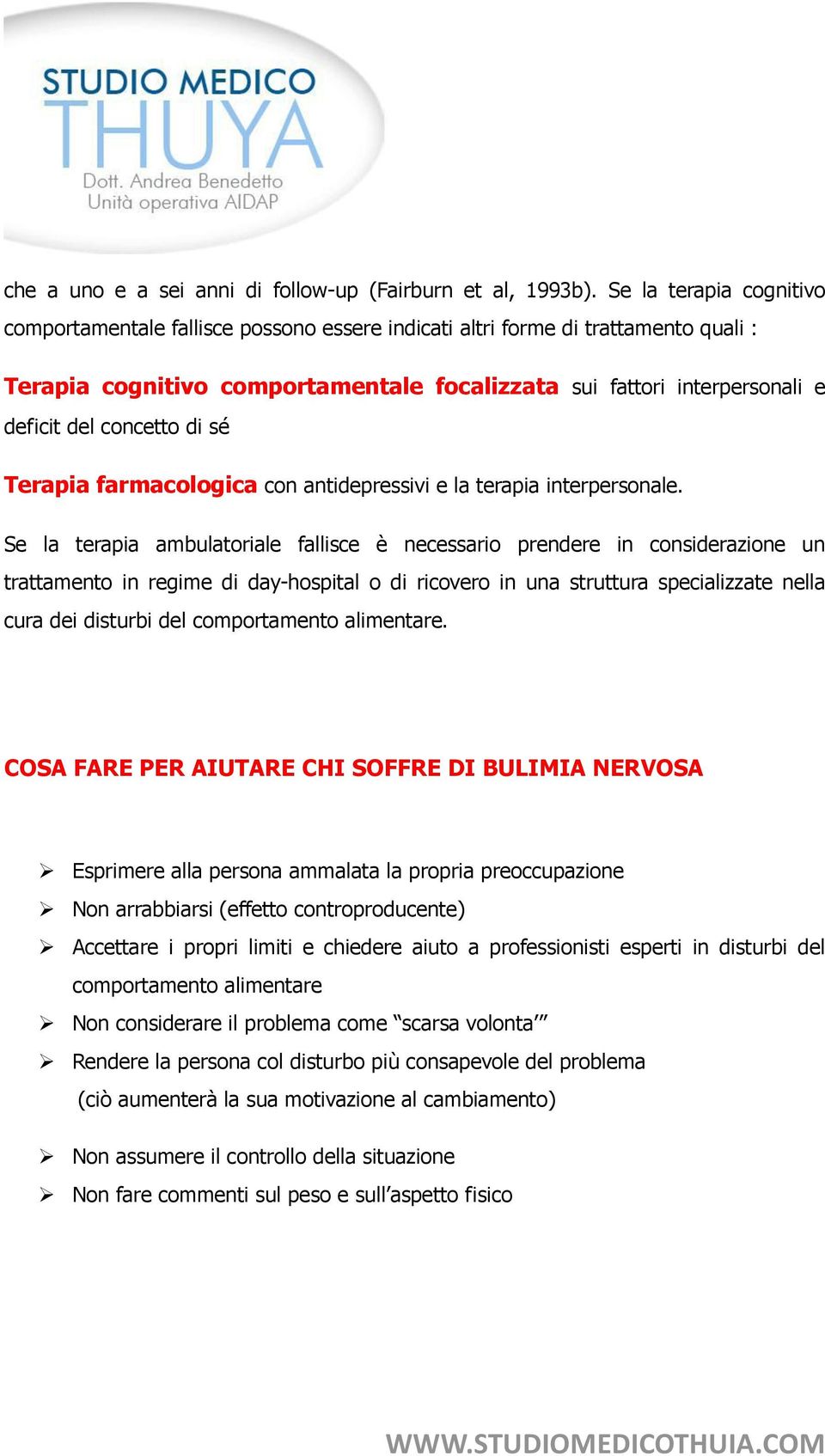 concetto di sé Terapia farmacologica con antidepressivi e la terapia interpersonale.