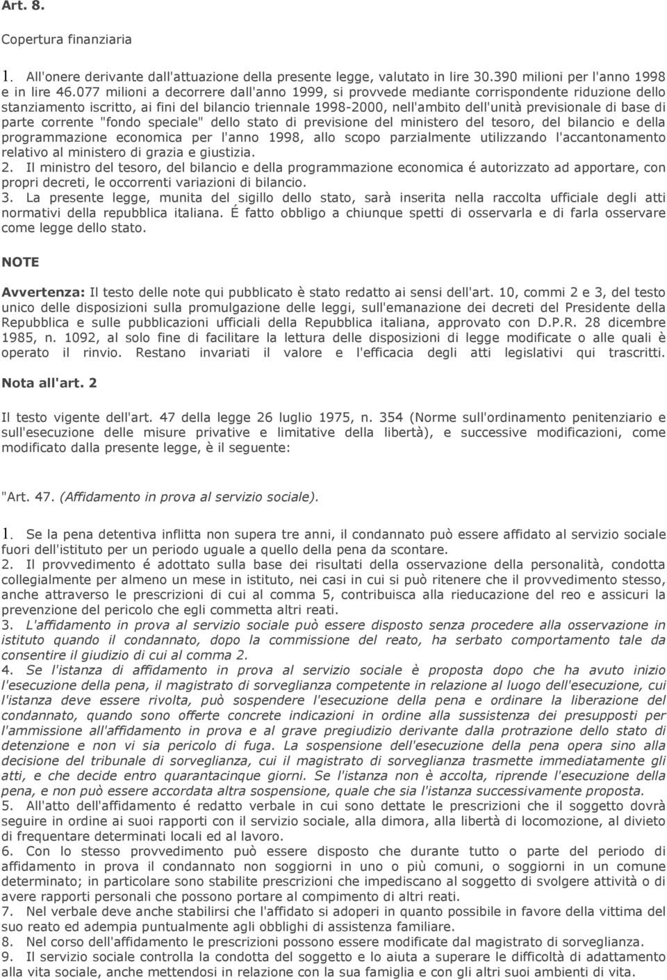 base di parte corrente "fondo speciale" dello stato di previsione del ministero del tesoro, del bilancio e della programmazione economica per l'anno 1998, allo scopo parzialmente utilizzando