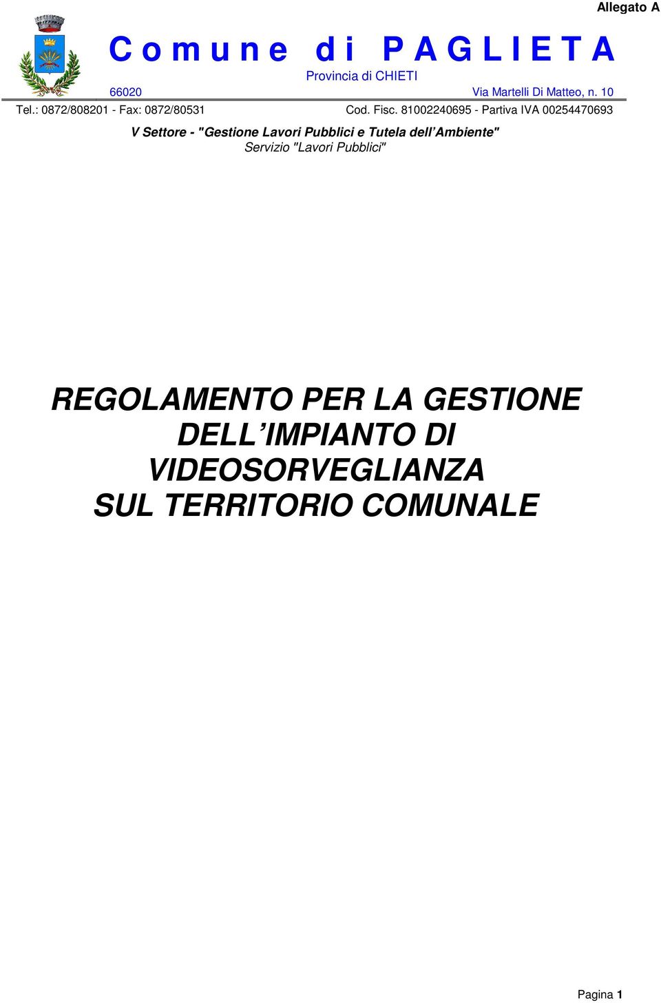 81002240695 - Partiva IVA 00254470693 V Settore - Gestione Lavori Pubblici e Tutela dell