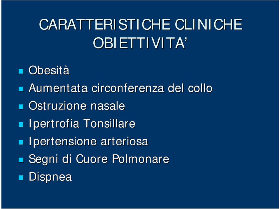 Ostruzione nasale Ipertrofia Tonsillare