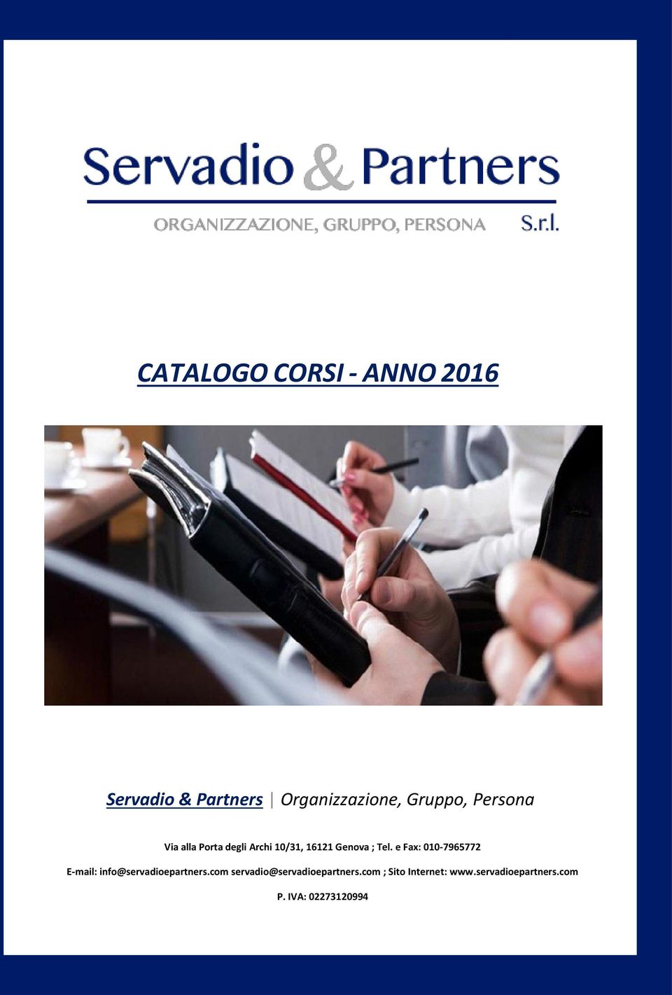 e Fax: 010-7965772 E-mail: info@servadioepartners.